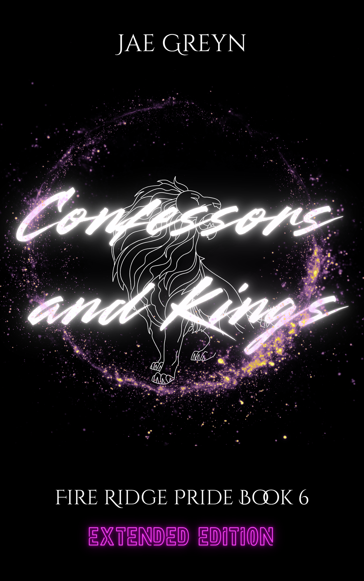 Confessors and Kings Fire Ridge Pride Extended Version book 6