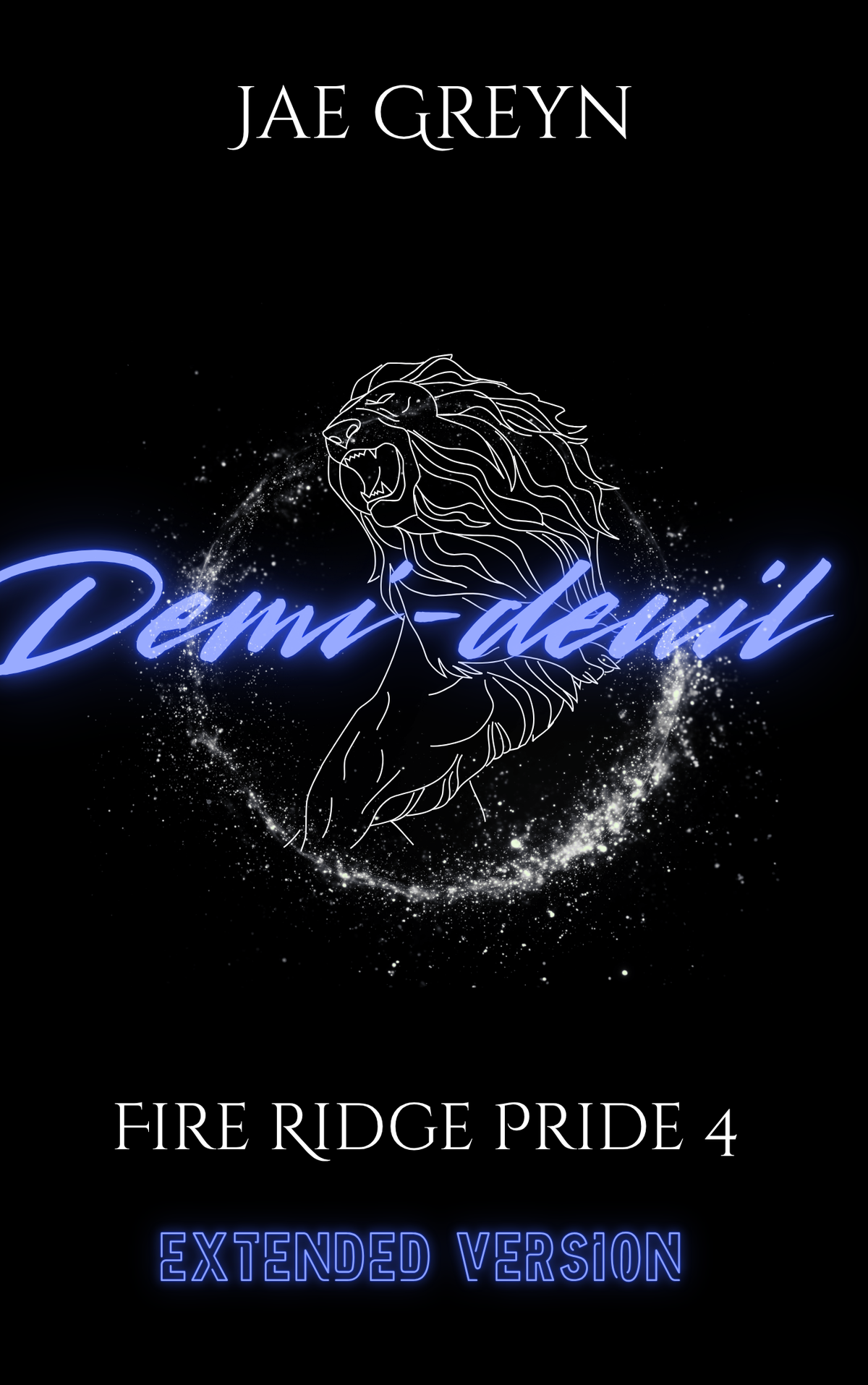 Demi-deuil: Fire Ridge Pride Book 4-Extended Edition