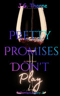 Pretty Promises Don't Play